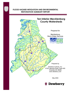 Ten Interior Mecklenburg County Watersheds FLOOD HAZARD MITIGATION AND ENVIRONMENTAL RESTORATION SUMMARY REPORT