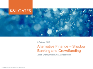 Alternative Finance – Shadow Banking and Crowdfunding 6 October 2015