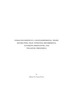 ULTRACOLD BOSONS IN A MULTI-DIMENSIONAL, TILTED, DOUBLE-WELL TRAP: POTENTIAL DECOHERENCE,