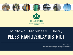 PEDESTRIAN OVERLAY DISTRICT Midtown · Morehead · Cherry  May 1, 2014