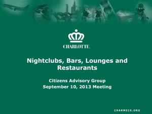 Nightclubs, Bars, Lounges and Restaurants Citizens Advisory Group September 10, 2013 Meeting