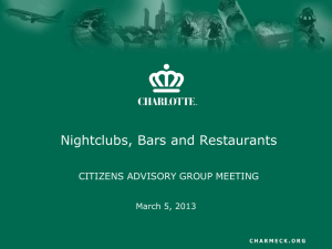 Nightclubs, Bars and Restaurants CITIZENS ADVISORY GROUP MEETING March 5, 2013