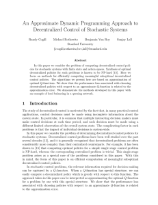 An Approximate Dynamic Programming Approach to Decentralized Control of Stochastic Systems