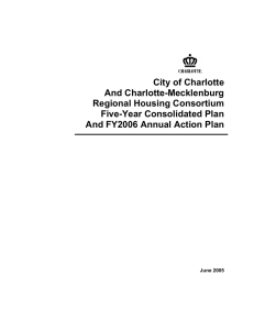 City of Charlotte And Charlotte-Mecklenburg Regional Housing Consortium Five-Year Consolidated Plan