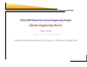 Systems Engineering Drivers ENES 489P Hands-On Systems Engineering Projects Mark Austin