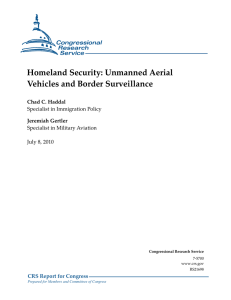 Homeland Security: Unmanned Aerial Vehicles and Border Surveillance CRS Report for Congress