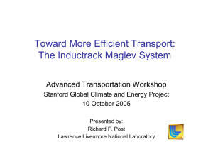 Toward More Efficient Transport: The Inductrack Maglev System Advanced Transportation Workshop