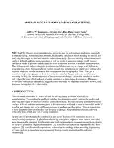 ADAPTABLE SIMULATION MODELS FOR MANUFACTURING Jeffrey W. Herrmann , Edward Lin