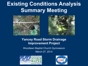 Existing Conditions Analysis Summary Meeting  Yancey Road Storm Drainage
