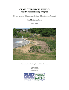 CHARLOTTE-MECKLENBURG Pilot SCM Monitoring Program  Bruns Avenue Elementary School Bioretention Project