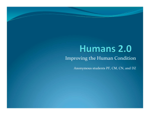 Improving the Human Condition Anonymous students PF, CM, CN, and DZ