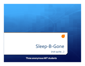 Sleep-B-Gone (not quite…)