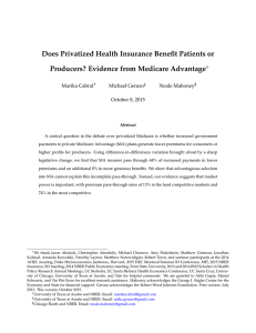 Does Privatized Health Insurance Benefit Patients or ∗ Marika Cabral