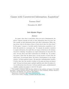 Games with Unrestricted Information Acquisition ∗ Tommaso Denti November 21, 2015