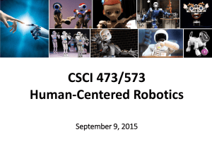 CSCI 473/573 Human-Centered Robotics September 9, 2015