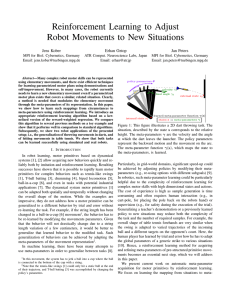 Reinforcement Learning to Adjust Robot Movements to New Situations Jens Kober Erhan Oztop