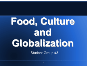 Food, Culture and Globalization Student Group #3