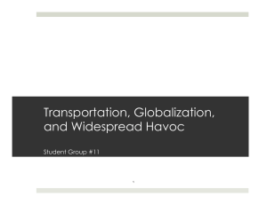 Transportation, Globalization, and Widespread Havoc Student Group #11 1