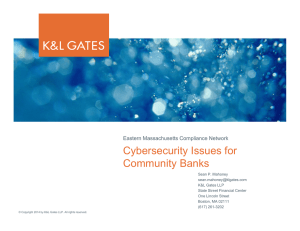 Cybersecurity Issues for Community Banks Eastern Massachusetts Compliance Network