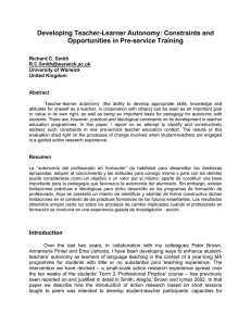 Developing Teacher-Learner Autonomy: Constraints and Opportunities in Pre-service Training  Richard C. Smith