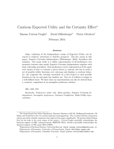 Cautious Expected Utility and the Certainty Effect ∗ Simone Cerreia-Vioglio David Dillenberger