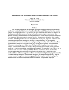 Taking the Leap: The Determinants of Entrepreneurs Hiring their First... Abstract Robert W. Fairlie