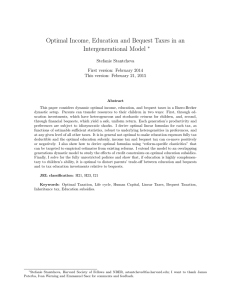 Optimal Income, Education and Bequest Taxes in an Intergenerational Model ∗ Stefanie Stantcheva