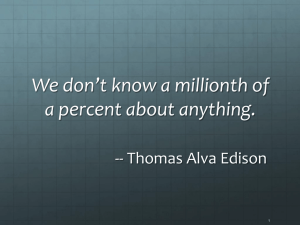 We don’t know a millionth of a percent about anything.