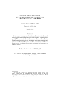 DECENTRALIZED EXCHANGE, OUT-OF-EQUILIBRIUM DYNAMICS AND CONVERGENCE TO EFFICIENCY Sayantan Ghosal and James Porter