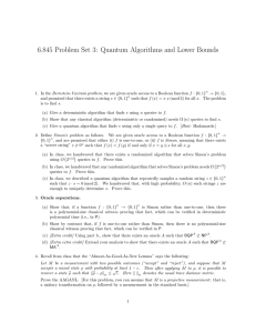 6.845 Problem Set 3:  Quantum Algorithms and Lower Bounds