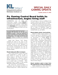 SPECIAL DAILY GAMING UPDATE Pa. Gaming Control Board builds its