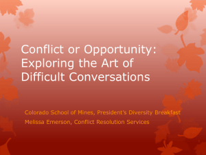 Conflict or Opportunity: Exploring the Art of Difficult Conversations