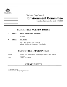 Environment Committee COMMITTEE AGENDA TOPICS COMMITTEE INFORMATION Charlotte City Council