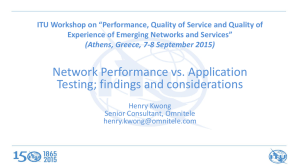 Network Performance vs. Application Testing; findings and considerations