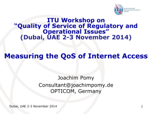 Measuring the QoS of Internet Access ITU Workshop on Operational Issues”