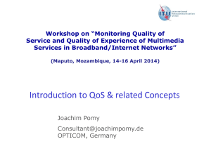 Workshop on “Monitoring Quality of Services in Broadband/Internet Networks”