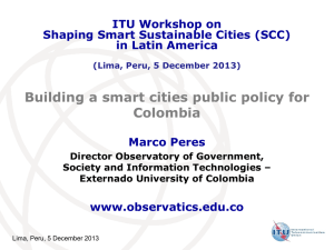 Building a smart cities public policy for Colombia ITU Workshop on
