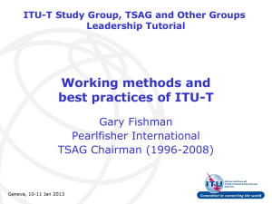 Working methods and best practices of ITU-T Gary Fishman Pearlfisher International