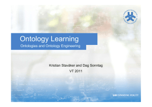 Ontology Learning O to ogy ea g Ontologies and Ontology Engineering