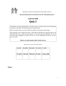 Quiz I MASSACHUSETTS INSTITUTE OF TECHNOLOGY 6.828 Fall 2008