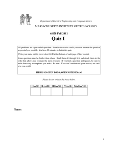 Quiz I MASSACHUSETTS INSTITUTE OF TECHNOLOGY 6.828 Fall 2011