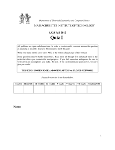 Quiz I MASSACHUSETTS INSTITUTE OF TECHNOLOGY 6.828 Fall 2012