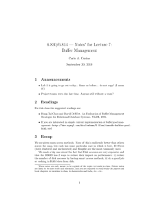 6.830/6.814 — Notes for Lecture 7: Buﬀer Management 1  Announcements