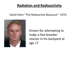 Radiation and Radioactivity Known for attempting to make a fast-breeder