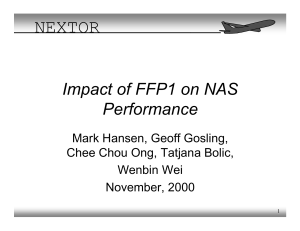 NEXTOR Impact of FFP1 on NAS Performance Mark Hansen, Geoff Gosling,