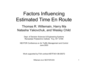 Factors Influencing Estimated Time En Route Thomas R. Willemain, Harry Ma