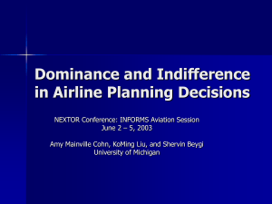 Dominance and Indifference in Airline Planning Decisions