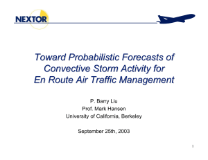 Toward Probabilistic Forecasts of Convective Storm Activity for P. Barry Liu