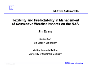 Flexibility and Predictability in Management Jim Evans NEXTOR Asilomar 2004