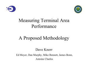 Measuring Terminal Area Performance A Proposed Methodology Dave Knorr